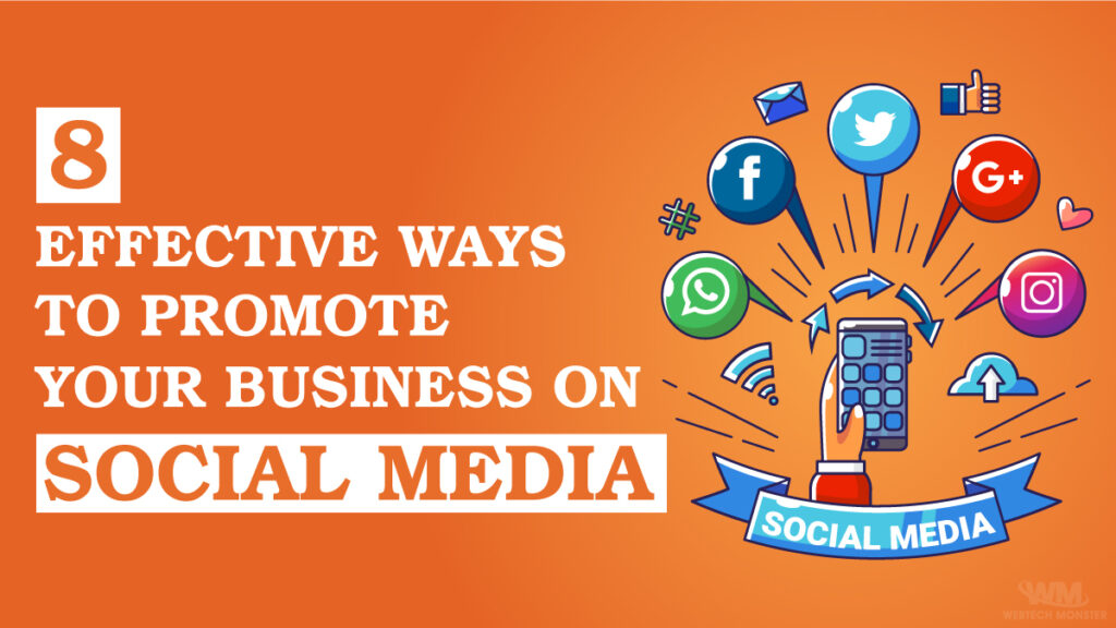 8 Effective Ways to Promote Your Business on Social Media