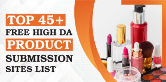 Top 45+ Free Product Submission Sites List