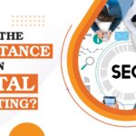What is the Importance of SEO in Digital Marketing? What is the Importance of SEO in Digital Marketing
