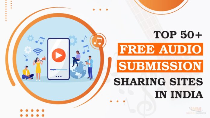 Top 50+ Free Audio Submission Sharing Sites in India